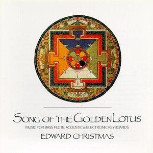 Song of the Golden Lotus  / Edward Christmas