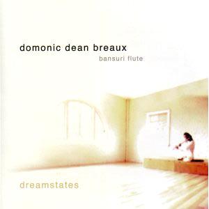 Dreamstates / Domonic Dean Breaux