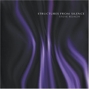 Structures from Silence / Steve Roach