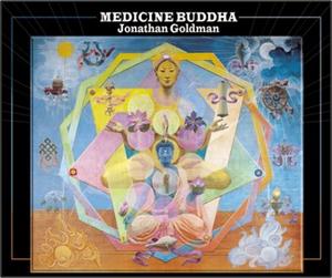 Medicine Buddha / Jonathan Goldman