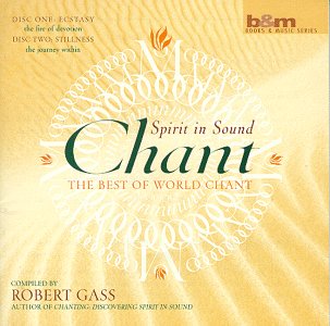 Chant : Spirit in Sound - The Best of World Chant (2CD)