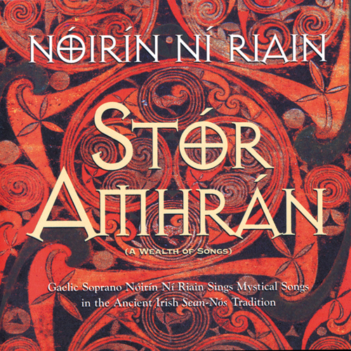 Stor Amhran / Noirin Ni Riain