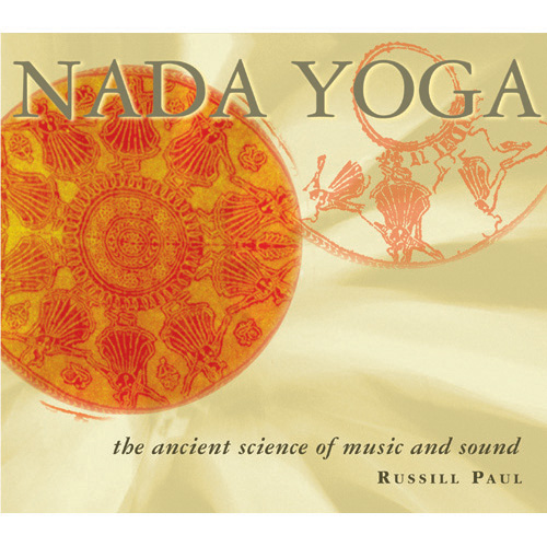 Nada Yoga / Russill Paul