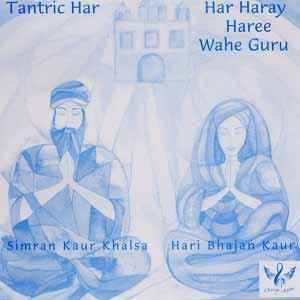 Tantric Har &amp; Har Haray Haree Wahe Guru