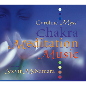 Caroline Myss&#039; Chakra Meditation Music / Stevin Mcnamara