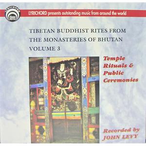 Tibetan Buddhist Rites From The Monasteries Of Bhutan Vol. III : Temple Rituals and Public Ceremonies
