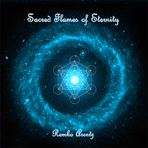Sacred Flames of Eternity / Remko Arentz