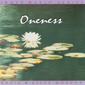 Oneness / David &amp; Steve Gordon