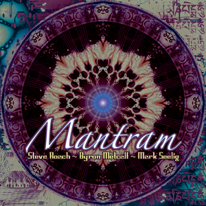 Mantram / Steve Roach