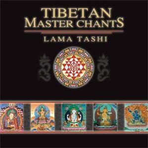 Tibetan Master Chants / Lama Tashi