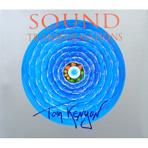 Sound Transformations / Tom Kenyon