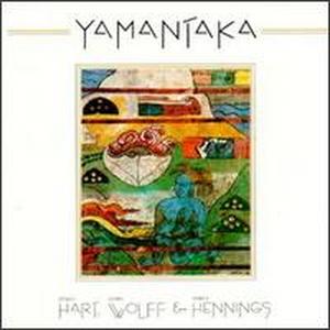 Yamantaka / Mickey Hart, Wolff &amp; Hennings