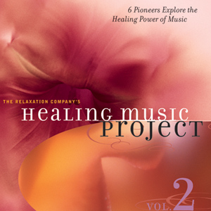 Healing Music Project 2 : 6 Pioneers Explore the HealingPower of Music 