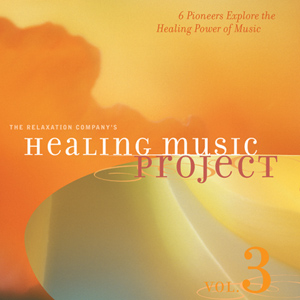 Healing Music Project 3 : 6 Pioneers Explore the HealingPower of Music 