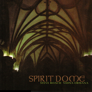 Spirit Dome / Steve Roach, Vidna Obmana