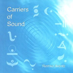 Carriers of Sound / Remko Arentz